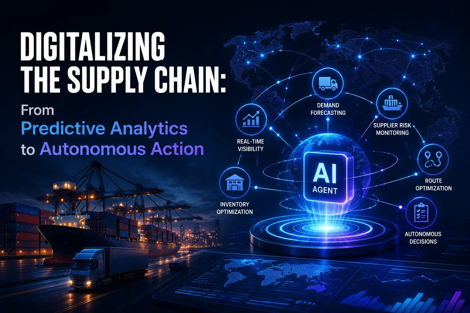 Digitalizing the Supply Chain: From Predictive Analytics to Autonomous Action